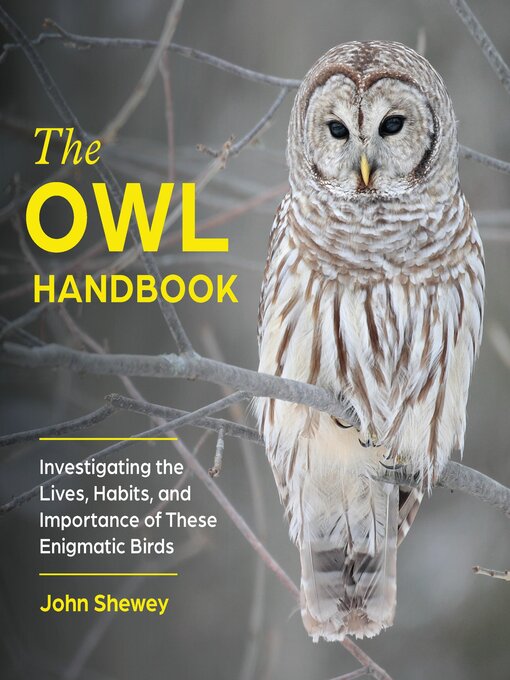 Title details for The Owl Handbook by John Shewey - Available
